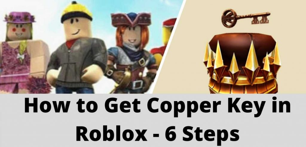 how to get roblox copper key