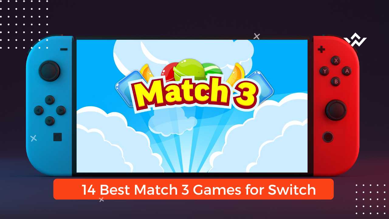 Best Match 3 Adventure Games for Switch