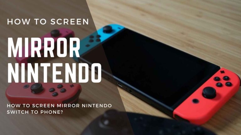 How to Screen Mirror Nintendo Switch to Android Phone