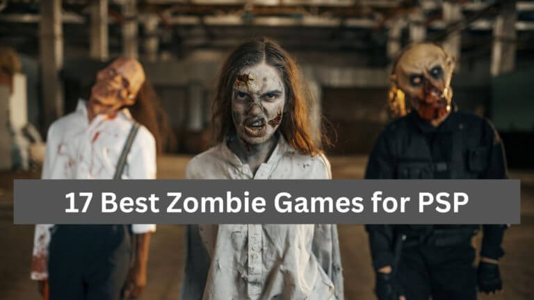 17 Best Zombie Games for PSP in 2024