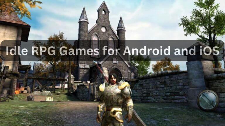 18 Best Idle RPG Games for Mobile – Android/iOS