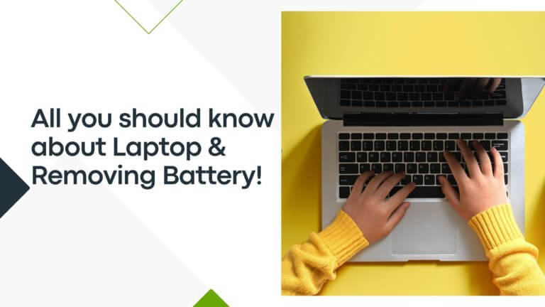 Laptop & Battery Removing: All You Should Know in 2024